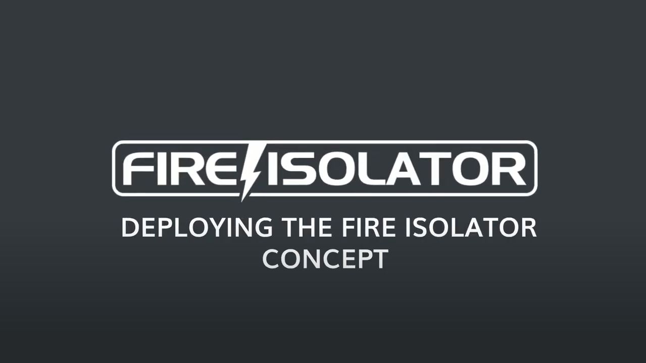 How to deploy Fire Isolator concept